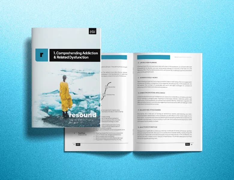 Resound Workbook: Comprehending Addiction & Related Dysfunction